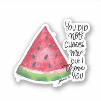 Sticker Watermelon Jésus vous a choisi l'autocollant de fo
