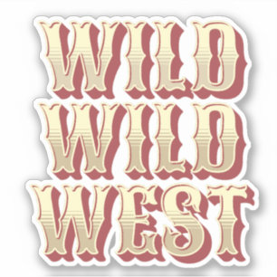 Sticker Wild Wild West