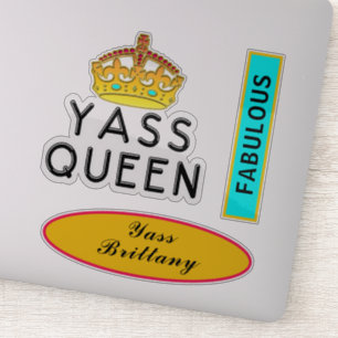 Sticker Yass Queen Yas Kween Boss Fabulous Ajouter le nom 
