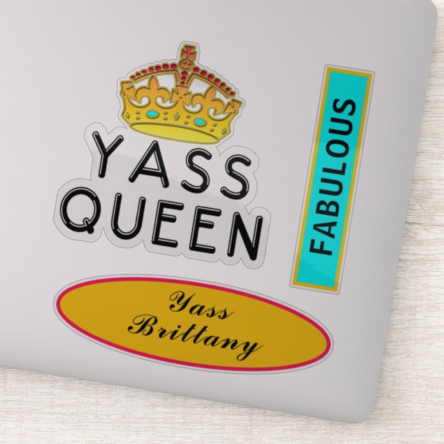 Sticker Yass Queen Yas Kween Boss Fabulous Ajouter le nom  (Détail)