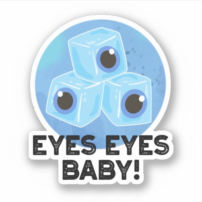Sticker Yeux Yeux Bébé Funny Ice Eyeballs Pun (Devant)