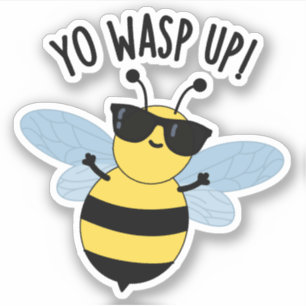 Sticker Yo Wasp Up Funny Bug Pun