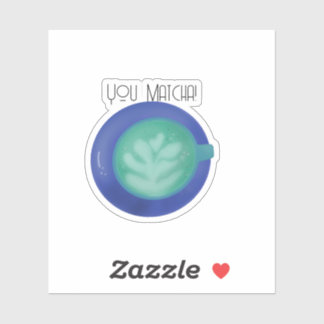 Sticker You Matcha!