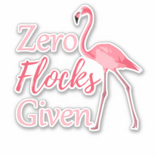 Sticker Zéro troupeaux donnés Flamant rose amusant
