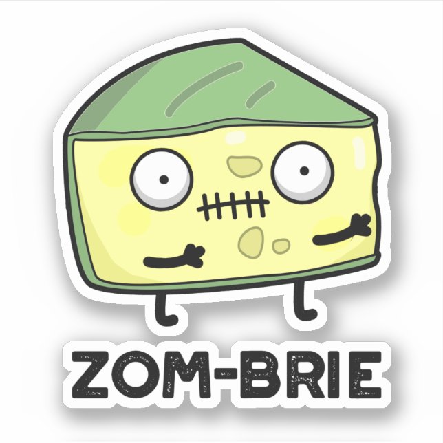Sticker Zom brie Drôle Halloween Zombie Brie Pun fromage (Devant)