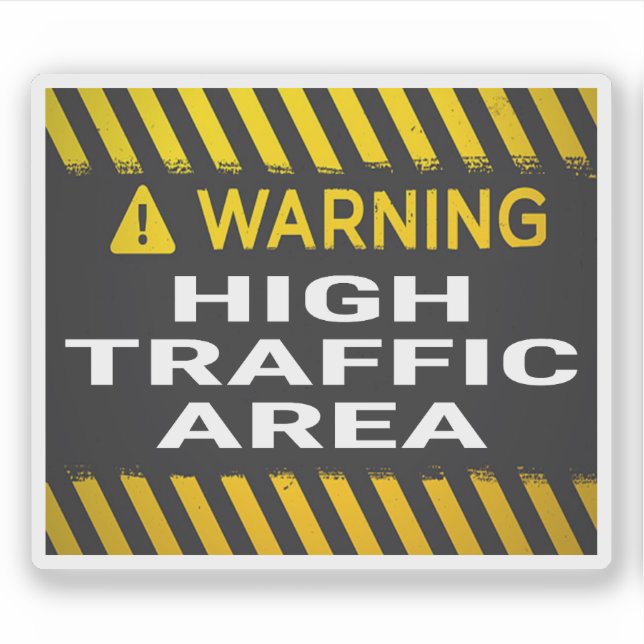 Sticker Zone à forte circulation - Attention (Devant)