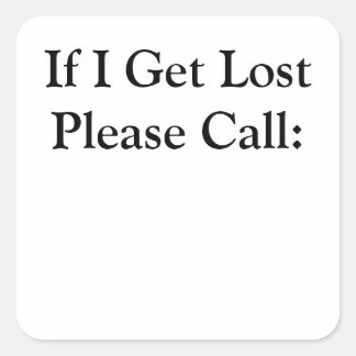 Stickers 1 1/2 inch - If I Get Lost
