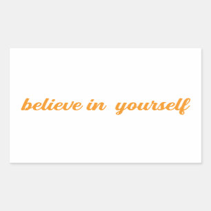 stickers  believe in yourself