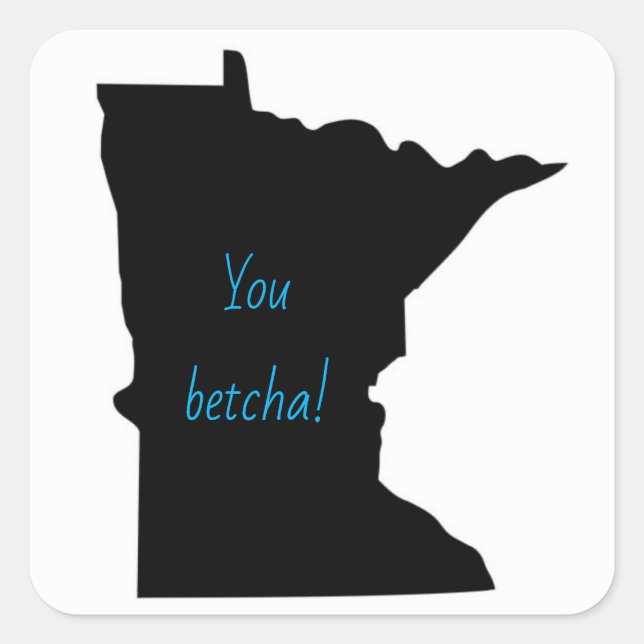Stickers Betcha vous de Minnesota personnalisable (Devant)