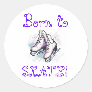 Stickers- Born To Skate! Classic Round Sticker