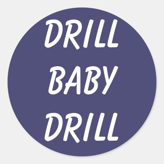 Stickers Drill Baby Drill (Devant)