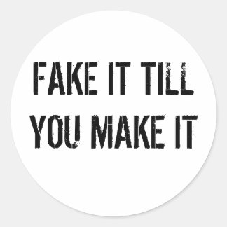 Stickers (FAUX-LE JUSQU'À CE QUE VOUS LE FAITES )