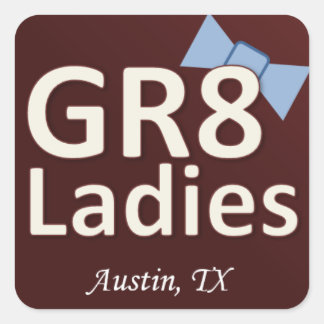 Stickers Gr8Ladies Austin TX