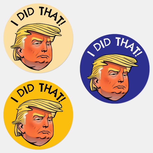 Stickers imperméables Trump "J'AI FAIT ÇA" (Groupe)
