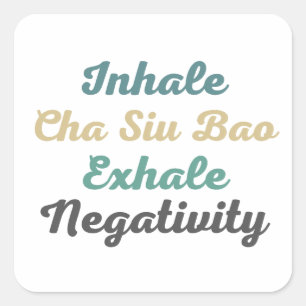 Stickers Négativité Inhale Cha Siu Bao Exhale