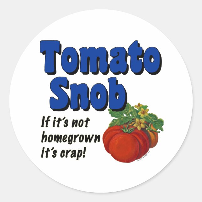 Stickers Slogan Snob Gardener Tomato (Devant)