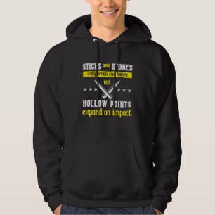 Sticks And Stones Hollow Points Gun Owner Quote Hoodie