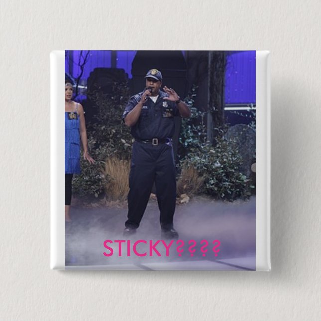 STICKY???? 2 INCH SQUARE BUTTON (Front)