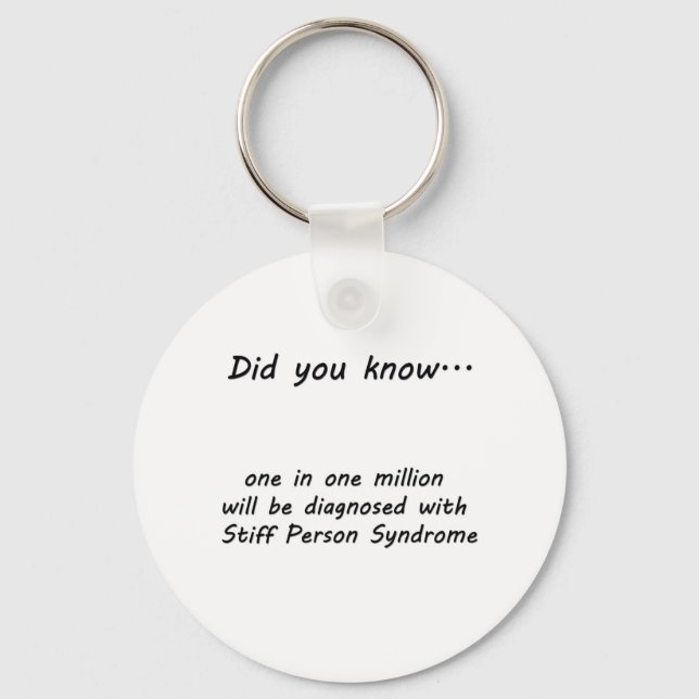 Stiff Person Syndrome - Did you know? Keychain (Front)