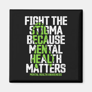 Stigma Because Mental Health Matters Mental Health Magnet