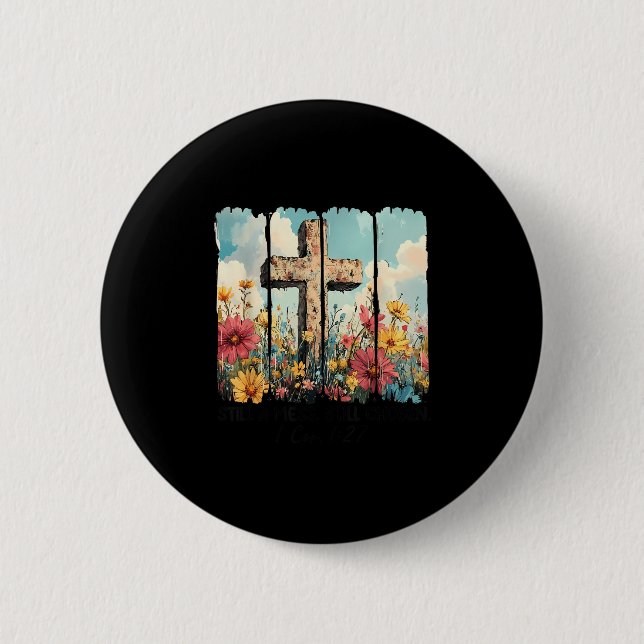 Still A Mess Still Chosen Funny Christian Jesus Fa 2 Inch Round Button (Front)