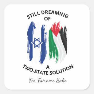 Still Dreaming Of A Two-State Solution Square Sticker
