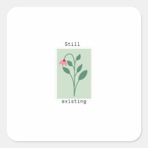 Still Existing Minimalist Flower Stamp Design Square Sticker