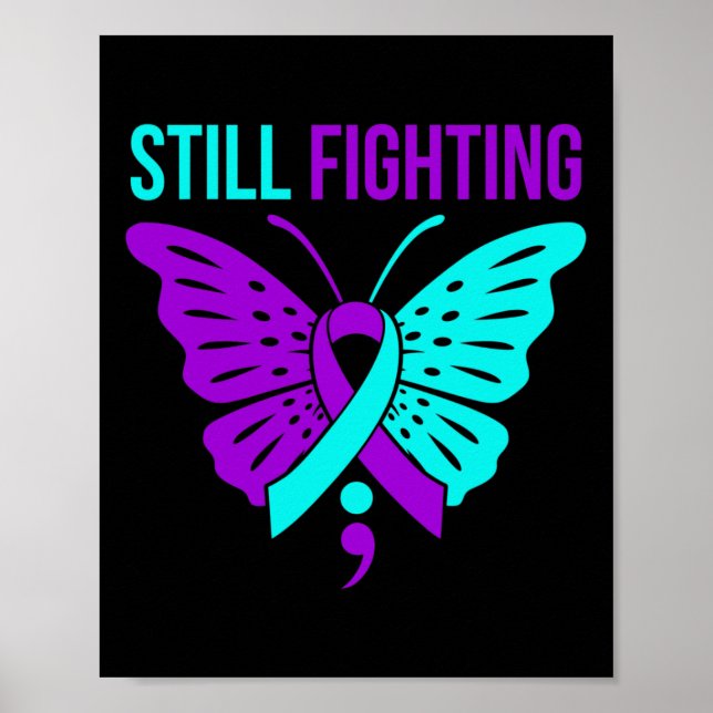 Still Fighting Happy Suicide Awareness Support Gra Poster (Front)
