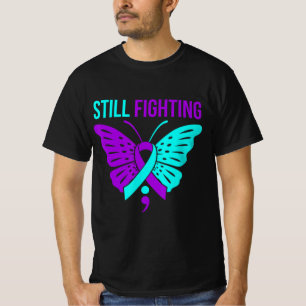 Still Fighting Happy Suicide Awareness Support Gra T-Shirt