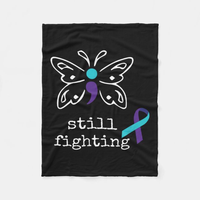 Still Fighting - Semicolon Gift Suicide Prevention Fleece Blanket (Front)