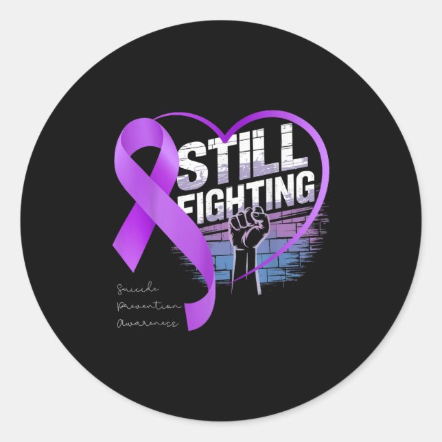 Still Fighting Suicide Prevention Awareness Purple Classic Round Sticker (Front)