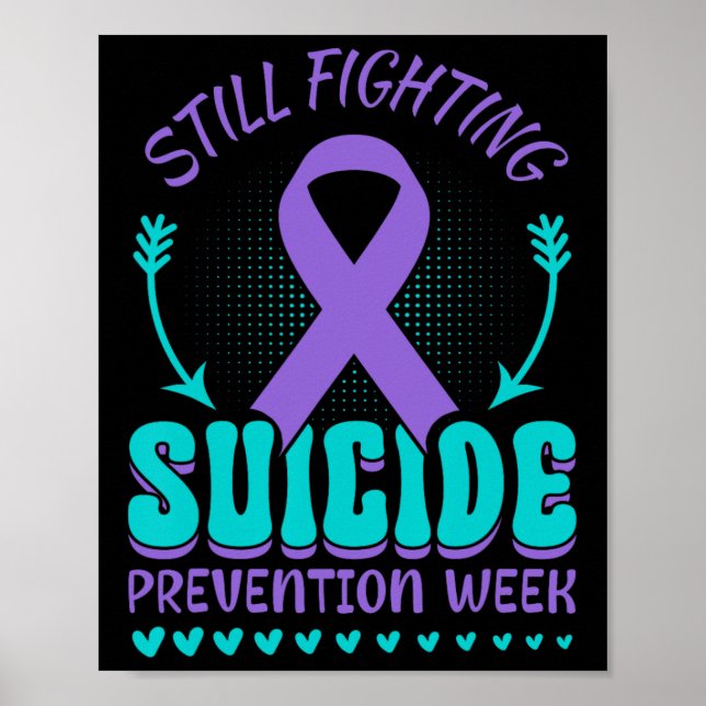 Still Fighting Suicide Prevention Awareness Purple Poster (Front)