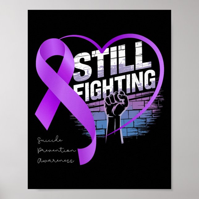 Still Fighting Suicide Prevention Awareness Purple Poster (Front)
