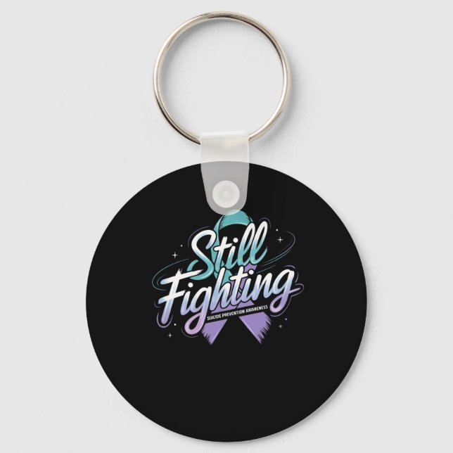 Still Fighting - Suicide Prevention Awareness Stic Keychain (Front)