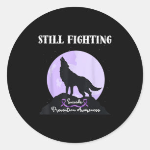 Still Fighting Suicide Prevention Awareness Wolf  Classic Round Sticker