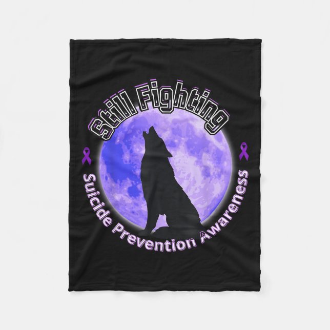 Still Fighting Suicide Prevention Awareness Wolf  Fleece Blanket (Front)