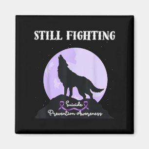 Still Fighting Suicide Prevention Awareness Wolf  Magnet