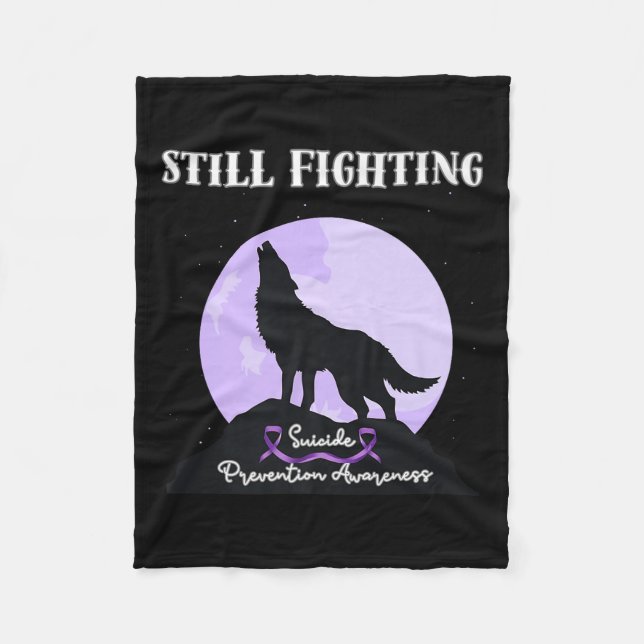 Still Fighting Suicide Prevention Awareness Wolf P Fleece Blanket (Front)