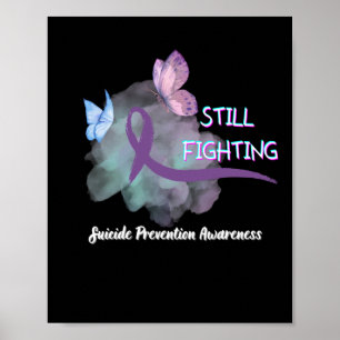 Still Fighting Suicide Prevention Awarness  Poster