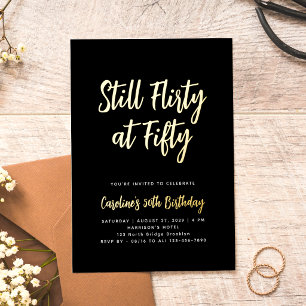 Still Flirty at Fifty Black Gold 50th Birthday