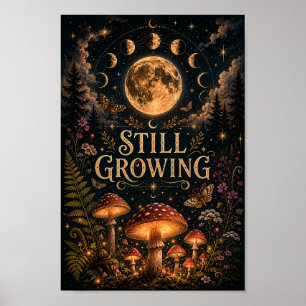 Still Growing Poster Celestial Mushroom Wall Art