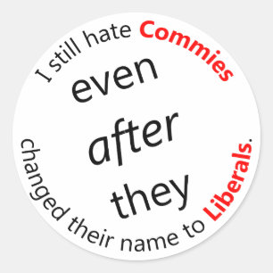 Still Hate Commies Classic Round Sticker