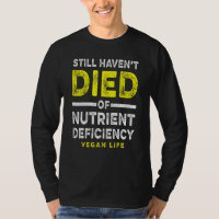Still Havent Died Nutrient Deficiency Vegan Vegeta