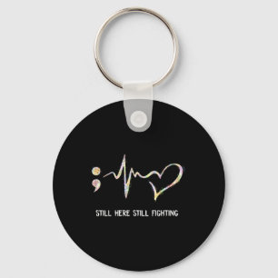 Still Here Still Fighting Semicolon 988 Heartbeat Keychain