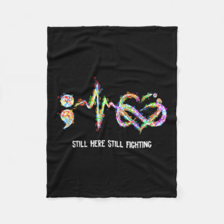 Still Here Still Fighting Suicide Prevention Aware Fleece Blanket