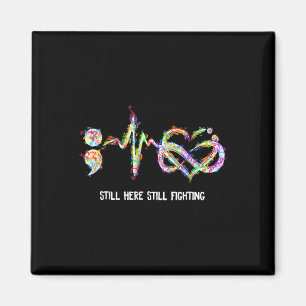 Still Here Still Fighting Suicide Prevention Aware Magnet