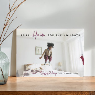Still Home Funny Happy Holidays Photo Holiday Card