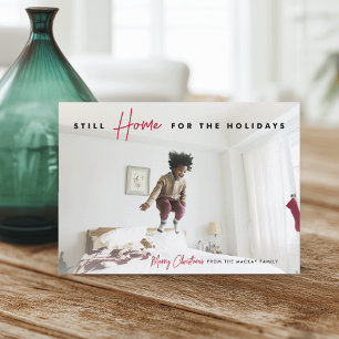 Still Home Funny Merry Christmas Photo Holiday Card