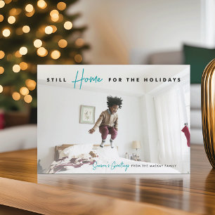 Still Home   Funny Season's Greetings Photo Holiday Card