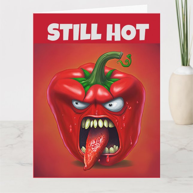 STILL HOT AS HELL FUNNY BIRTHDAY OVERSIZED CARDS (Front)